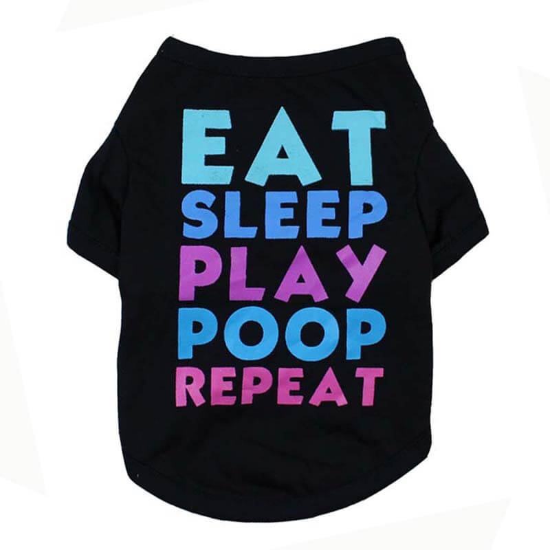 Black pet shirt with colorful text 'EAT SLEEP PLAY POOP REPEAT' on a white background